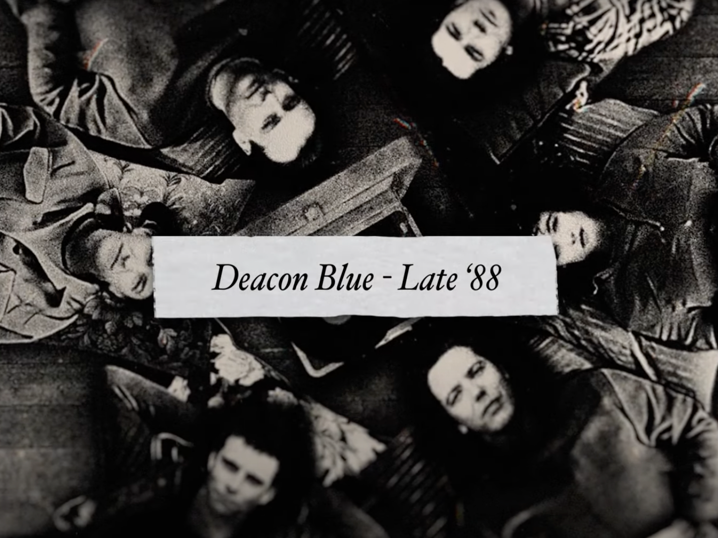 DEACON BLUE – LATE ’88